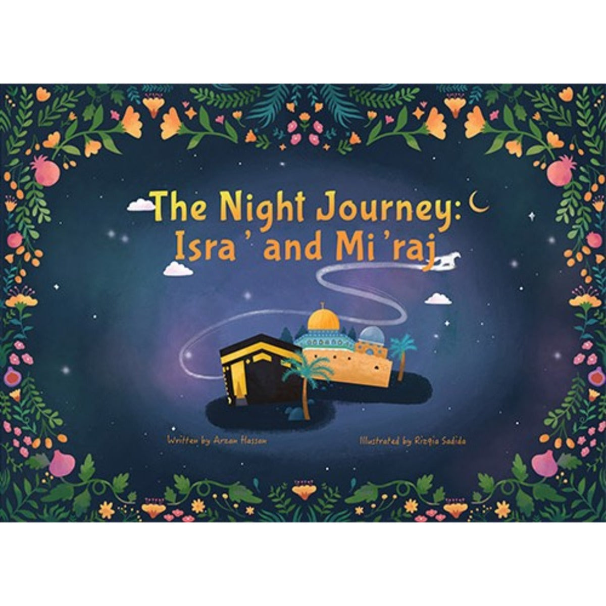 The Night Journey Isra' and Mi'raj