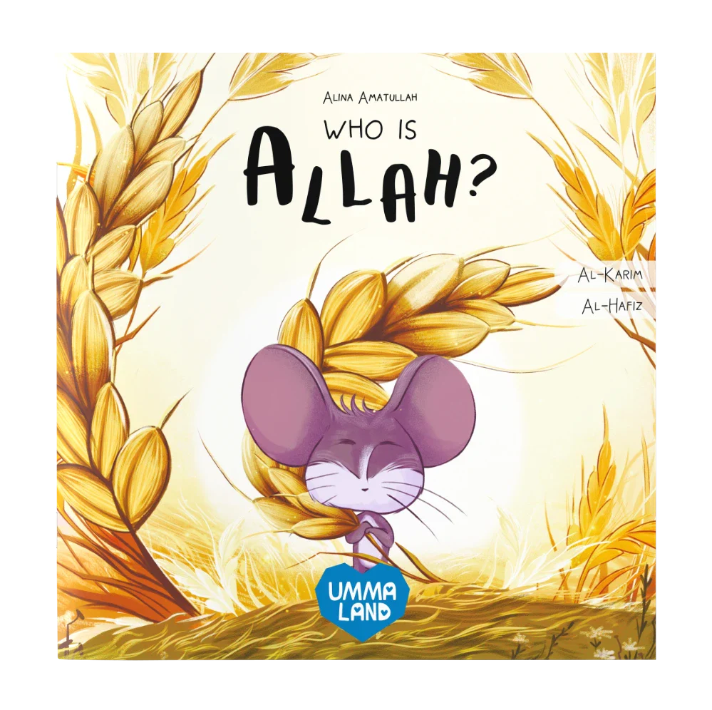 Who is Allah? - The Little Mouse Learns Allah’s Names Al-Hafiz and Al-Karim