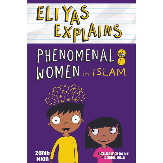 Eliyas Explains : Phenomenal Women in Islam