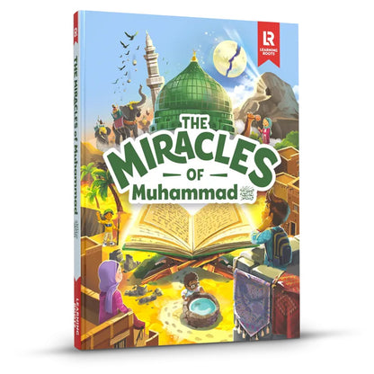 The Miracles of Muhammad ﷺ